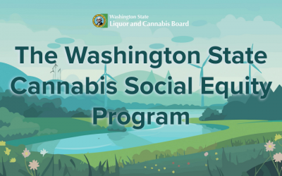 Washington’s Cannabis Social Equity Program Nears Major Milestone: What Dispensary Applicants Should Know