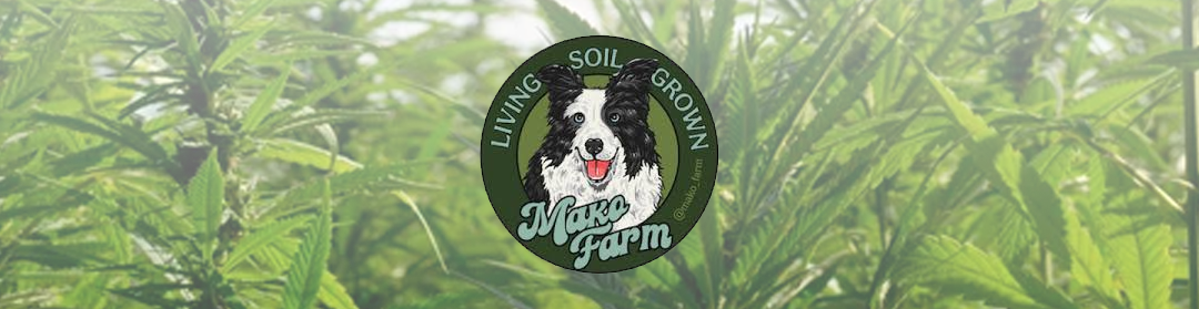 Mako Farm Cannabis: Living Soil Grown Flower in Washington Dispensaries
